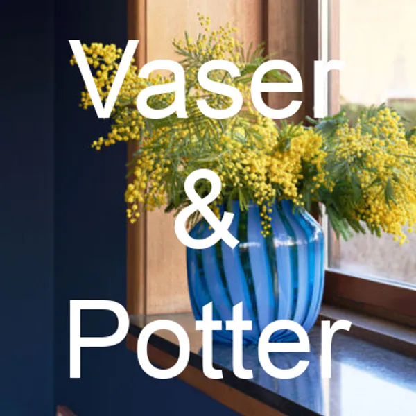 Nydelige vaser og blomsterpotter av høy dansk kvalitet